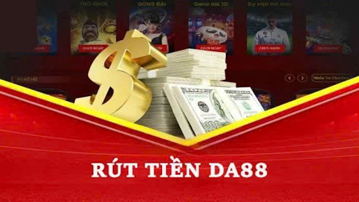 Hướng dẫn rút tiền DA88
