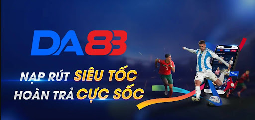 Lý Do Nên Chọn DA88 Là Đối Tác Hàng Đầu Để Cá Cược